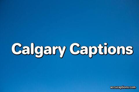 Calgary Captions