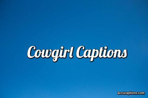 Cowgirl Captions